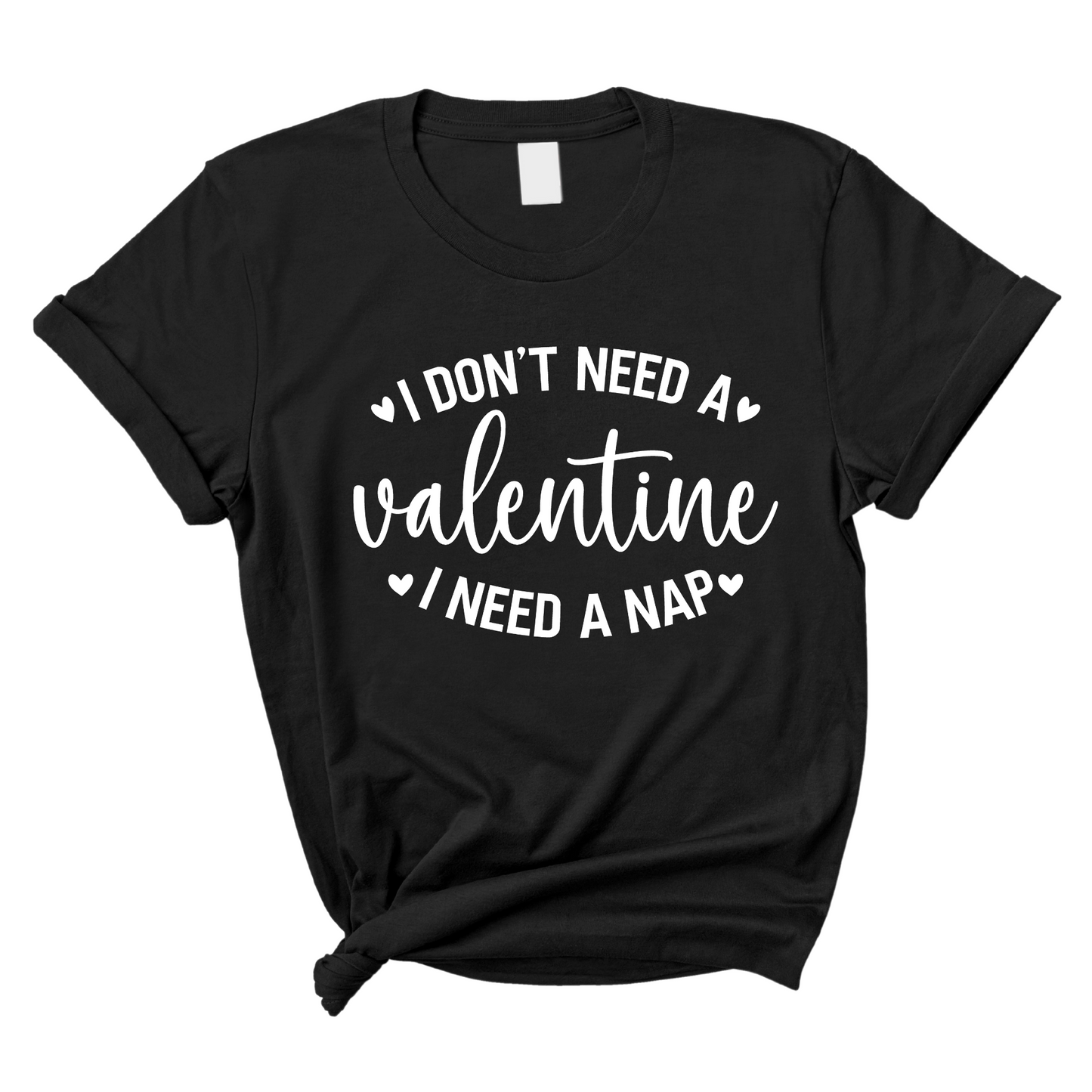 I Don't Need a Valentine, I Need a Nap