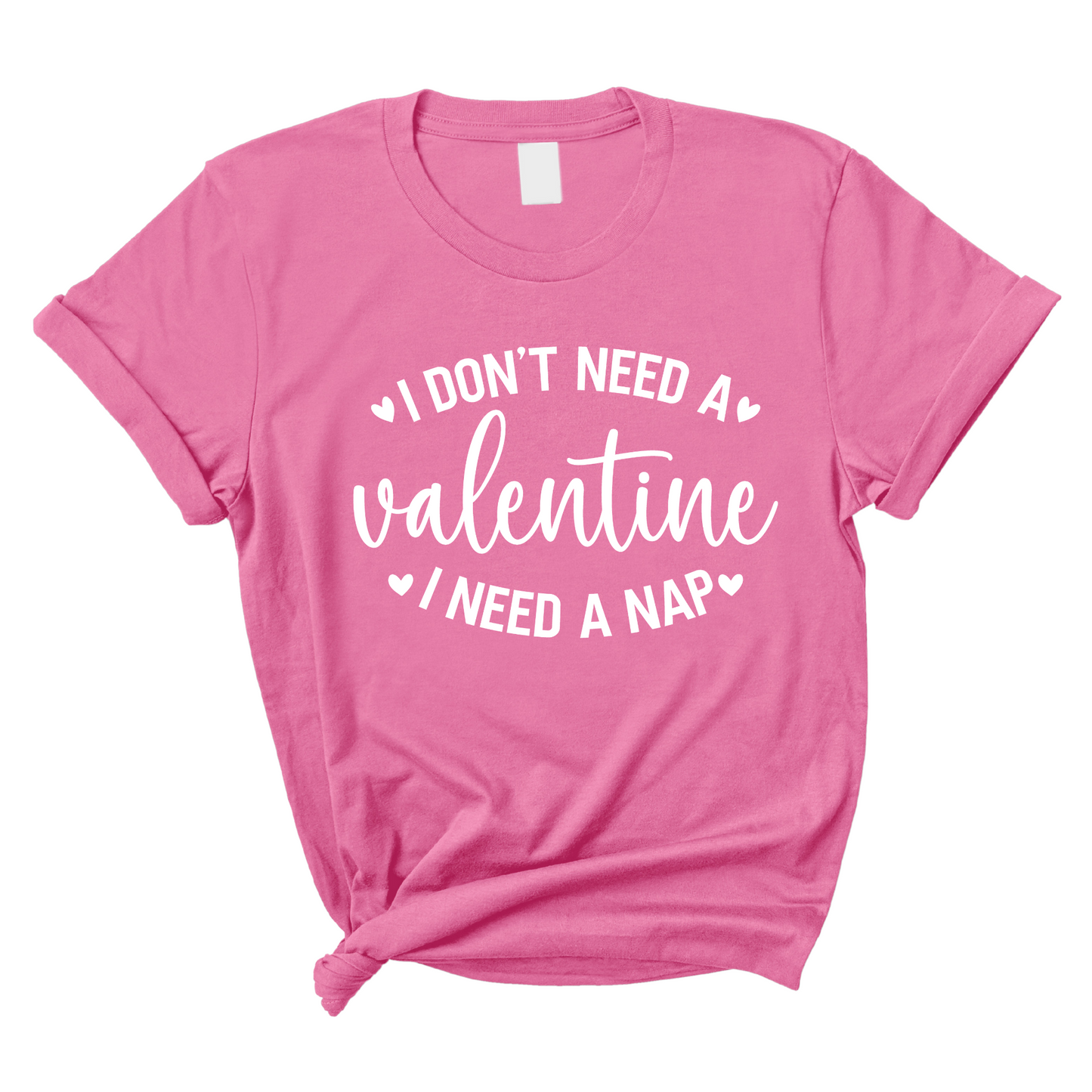 I Don't Need a Valentine, I Need a Nap