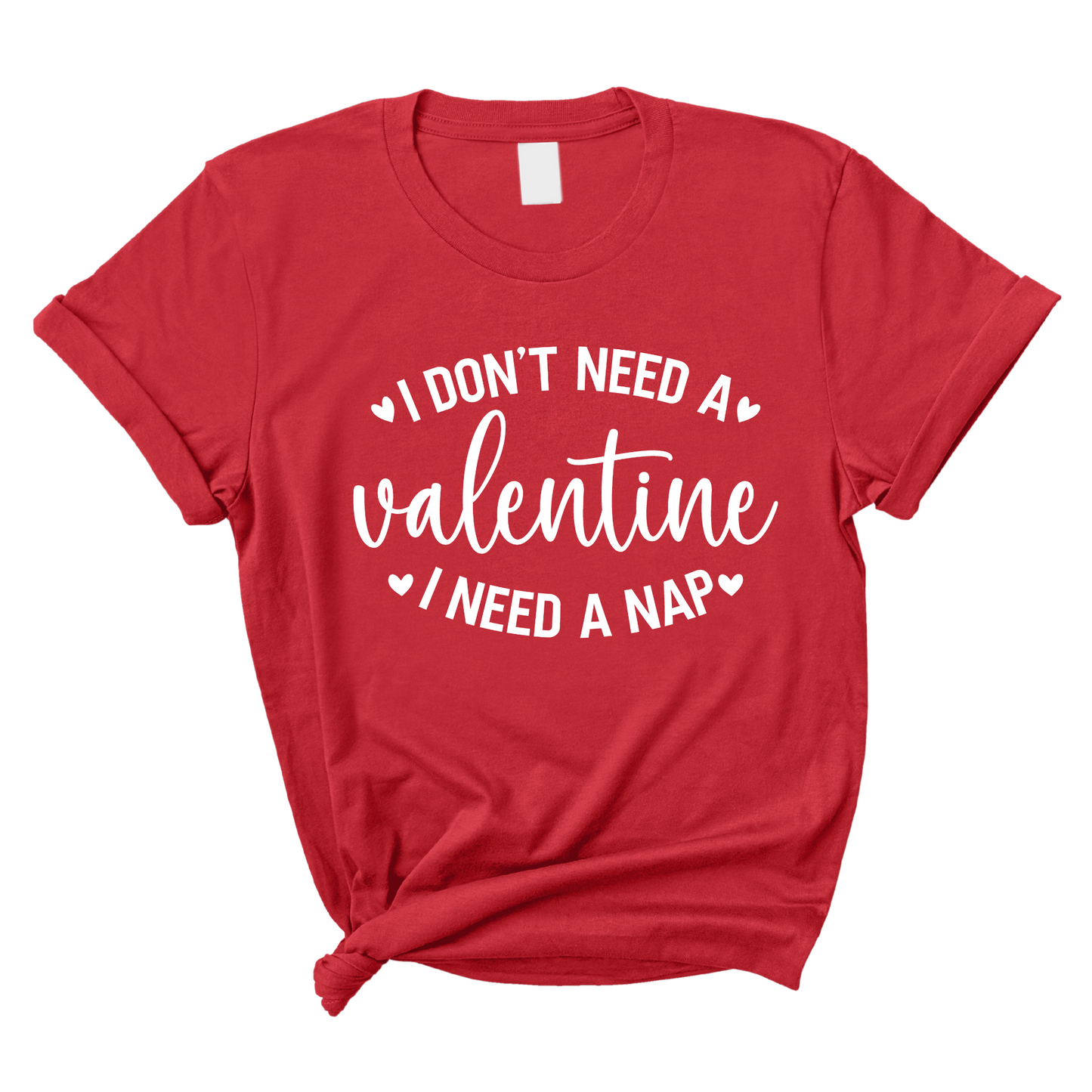I Don't Need a Valentine, I Need a Nap