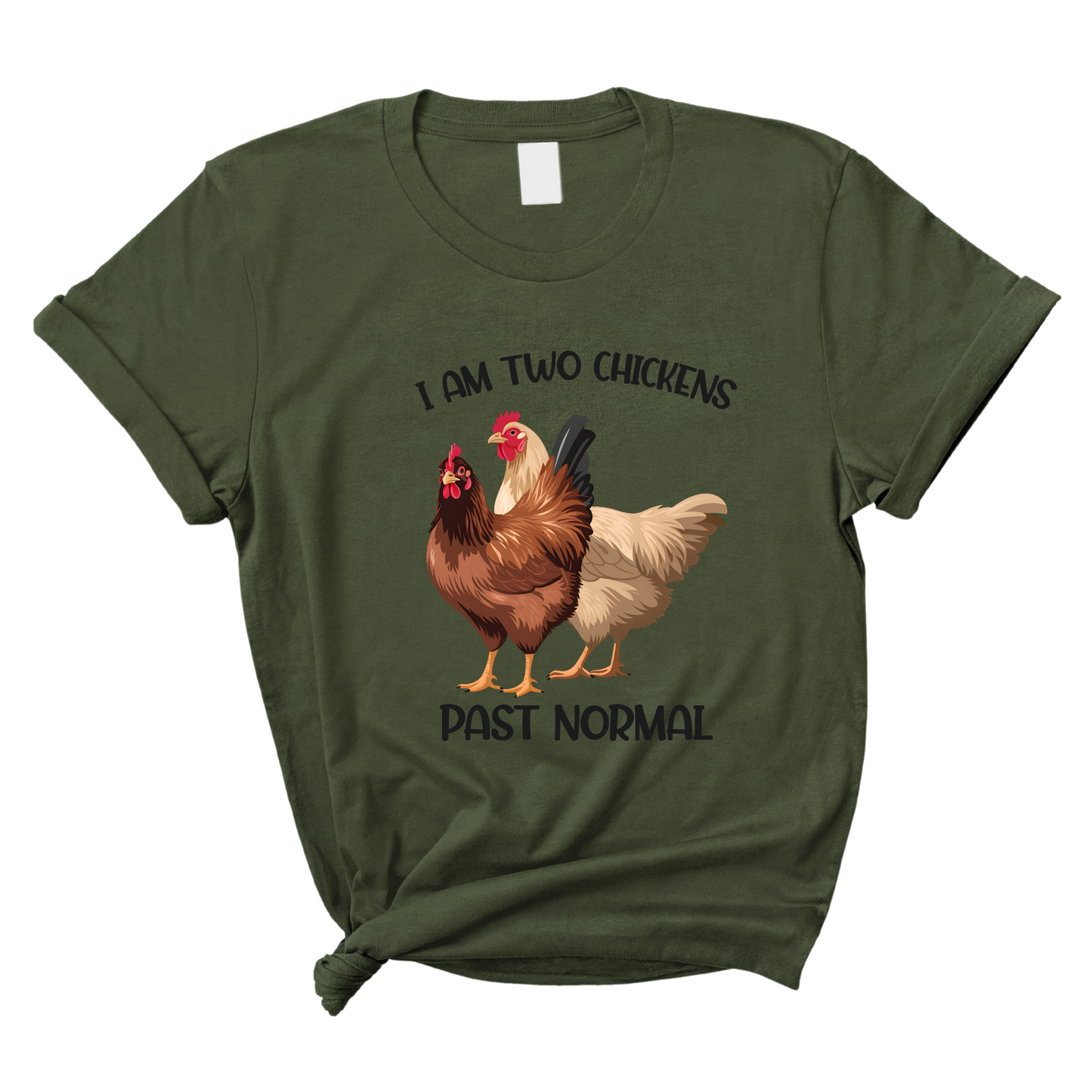 I am Two Chickens Past Normal