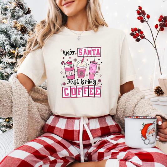 Santa Just Bring Coffee Tee