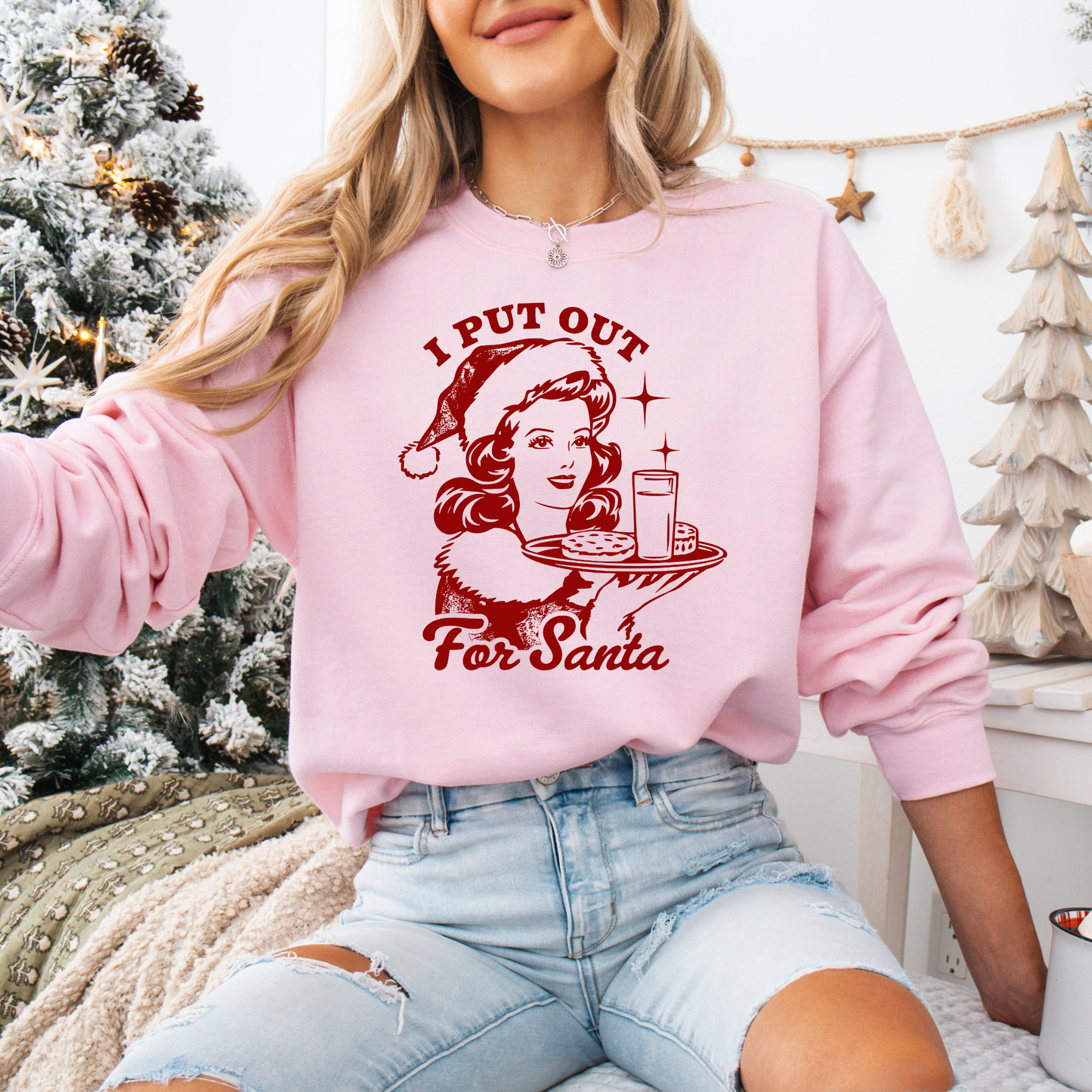 I Put Out for Santa Sweatshirt