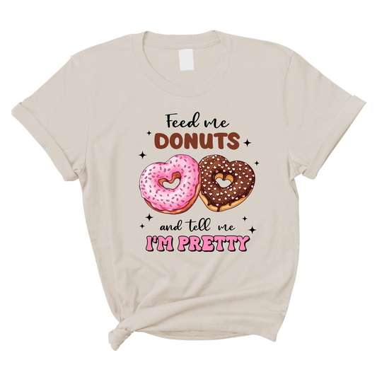 Feed me Donuts & Tell me I'm Pretty