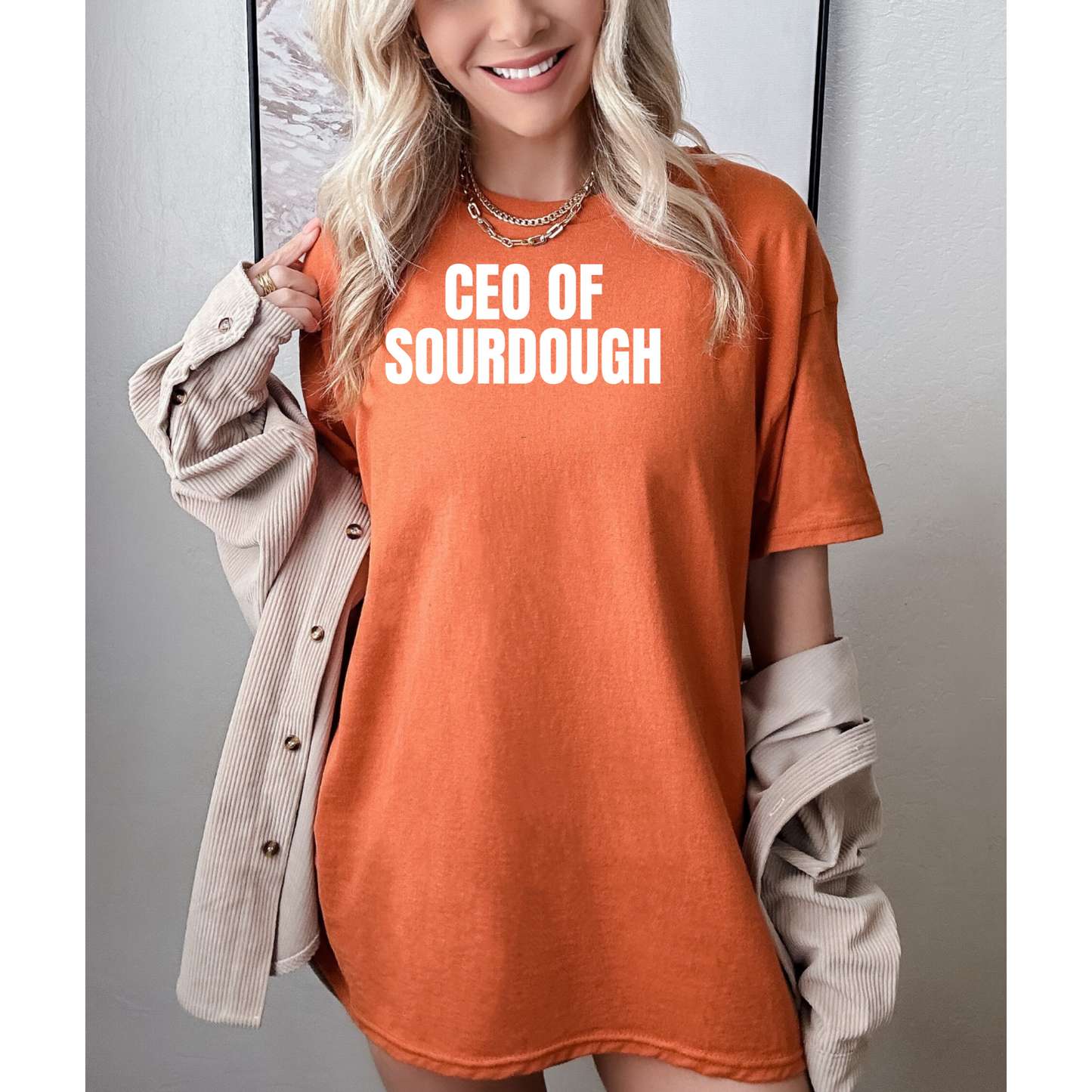 CEO Of Sourdough T-shirt